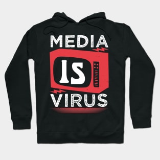 Media Is Virus Hoodie